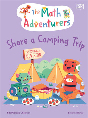 cover image of The Math Adventurers Share a Camping Trip
